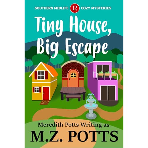 Cover of Tiny House, Big Escape