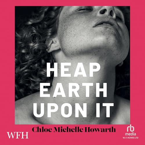 Cover of Heap Earth Upon It