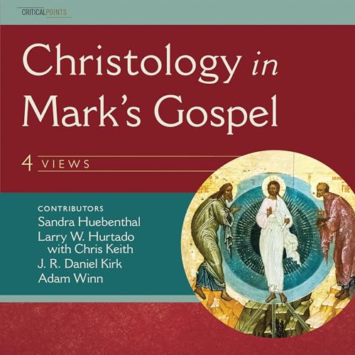 Cover of Christology in Mark's Gospel: Four Views
