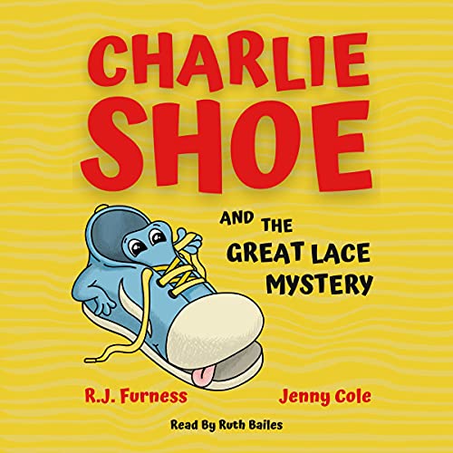 Cover of Charlie Shoe and the Great Lace Mystery
