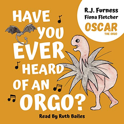 Cover of Have You Ever Heard of an Orgo?