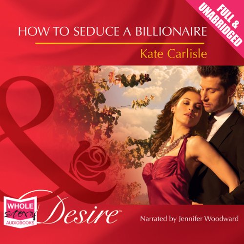 Cover of How To Seduce A Billionaire