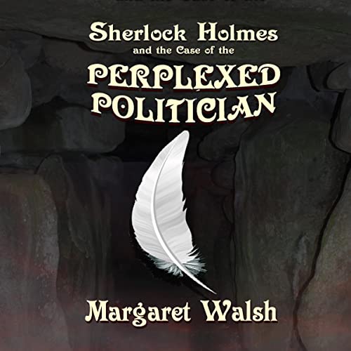 Cover of Sherlock Holmes and the Case of the Perplexed Politician