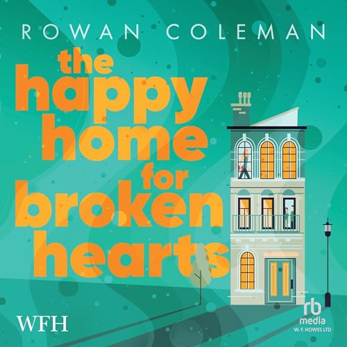 Cover of The Happy Home for Broken Hearts