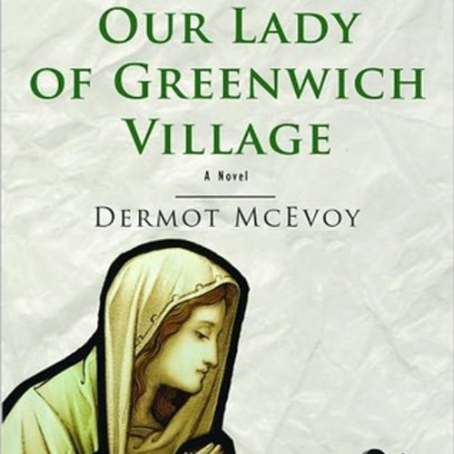 Cover of Our Lady of Greenwich Village: A Novel