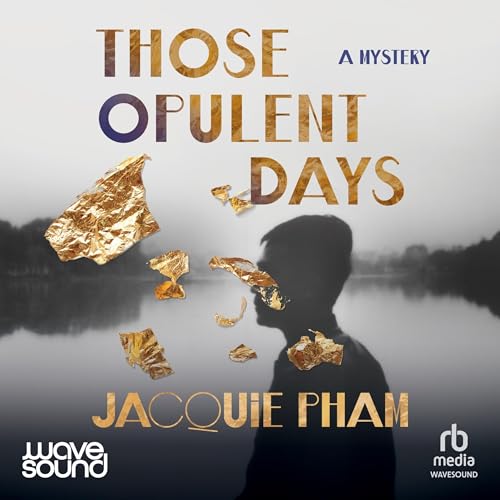 Cover of Those Opulent Days