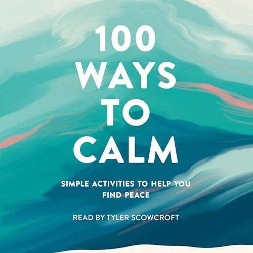 Cover of 100 Ways to Calm