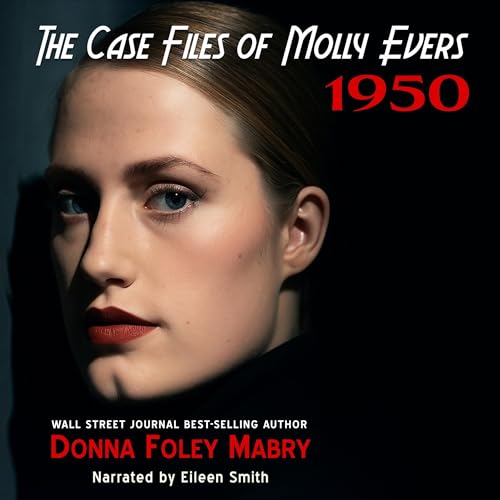 Cover of The Case Files of Molly Evers: 1950