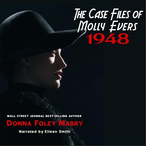 Cover of The Case Files of Molly Evers: 1948