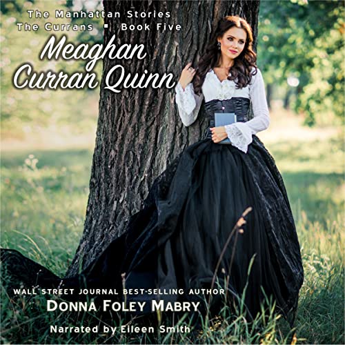 Cover of Meaghan Curran Quinn: The Currans, Book Five