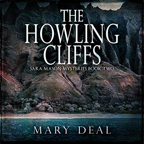 Cover of The Howling Cliffs: Solving Cold Cases in Vietnam and Hawaii