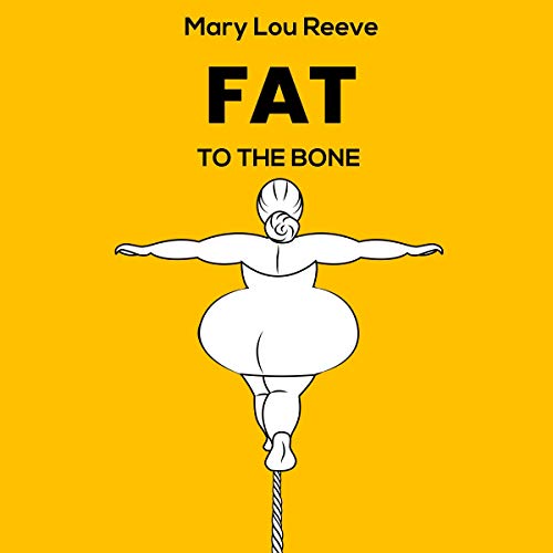 Cover of Fat to the Bone