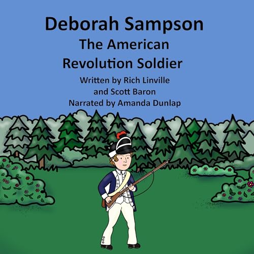 Cover of Deborah Sampson: The American Revolution Soldier