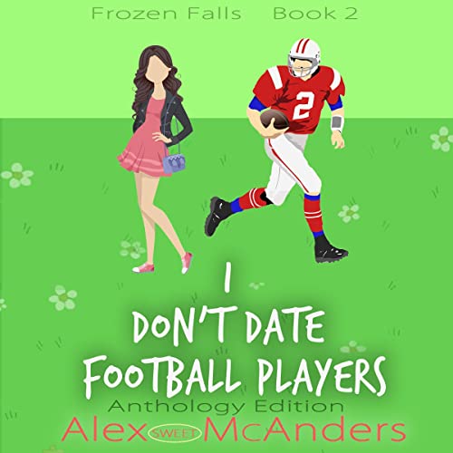 Cover of I Don't Date Football Players