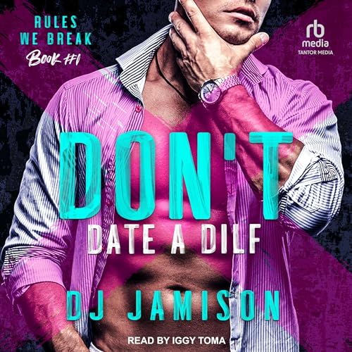 Cover of Don’t Date A DILF