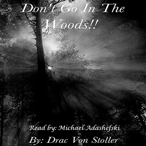Cover of Don't go in the Woods