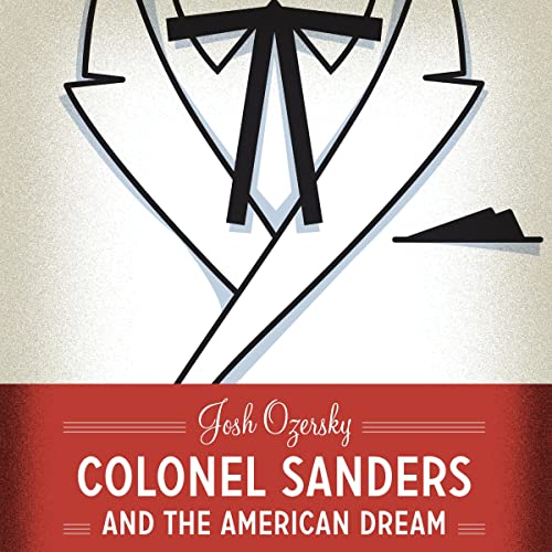 Cover of Colonel Sanders and the American Dream