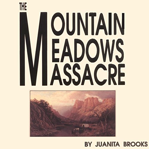 Cover of The Mountain Meadows Massacre