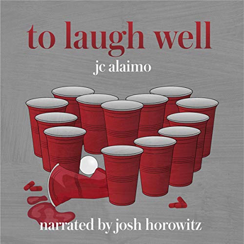 Cover of To Laugh Well: A Novel