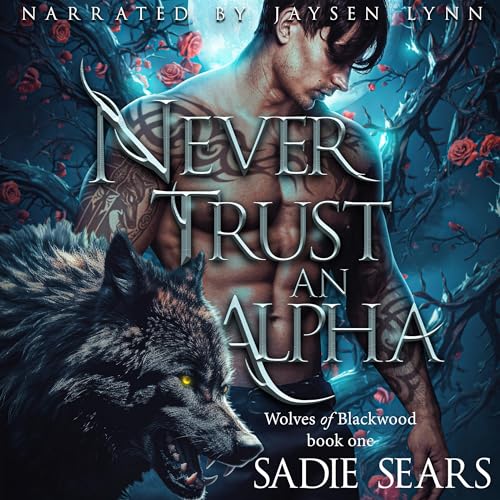 Cover of Never Trust an Alpha