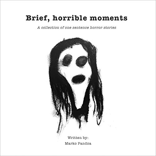 Cover of Brief, Horrible Moments