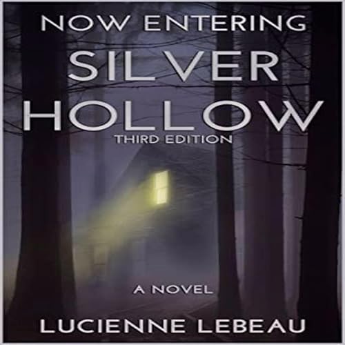 Cover of Now Entering Silver Hollow
