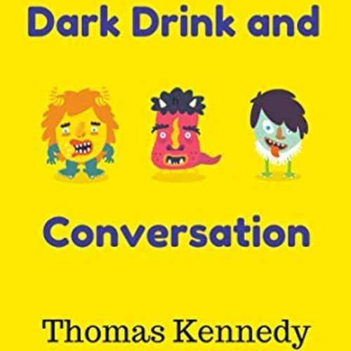 Cover of Dark Drink and Conversation