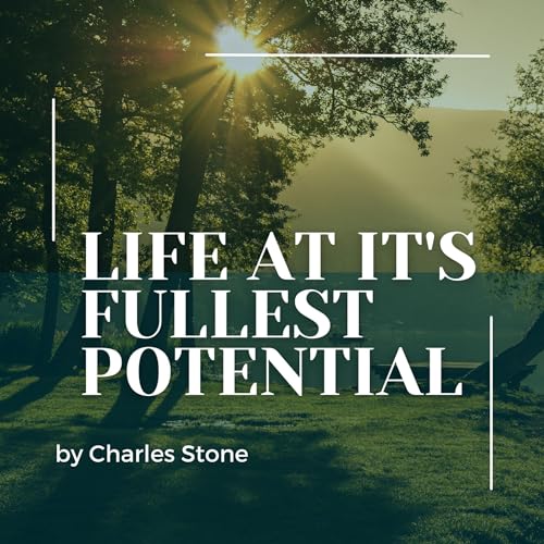 Cover of Life at It's Fullest Potential