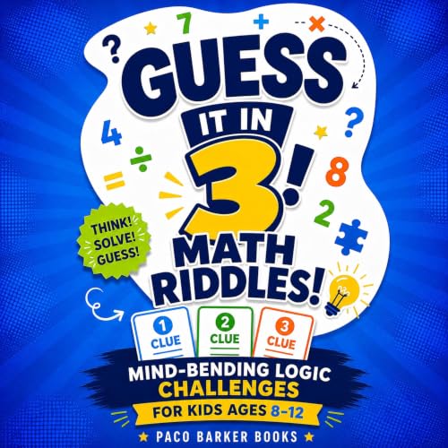 Cover of Guess It in 3! Math Riddles