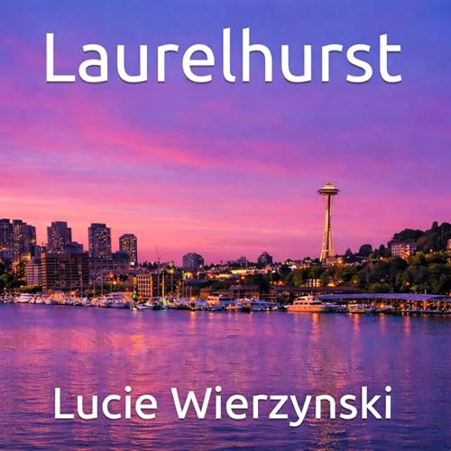 Cover of Laurelhurst