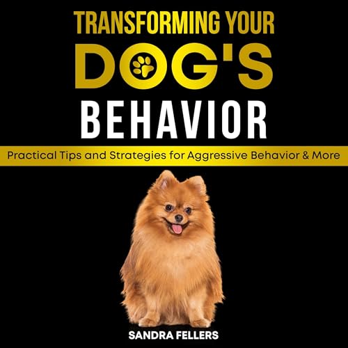 Cover of Transforming Your Dog’s Behavior