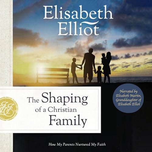 Cover of The Shaping of a Christian Family