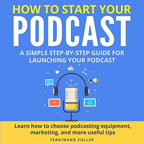 Cover of How to Start Your Podcast