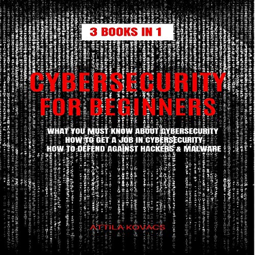 Cover of Cybersecurity for Beginners: 3 Books in 1