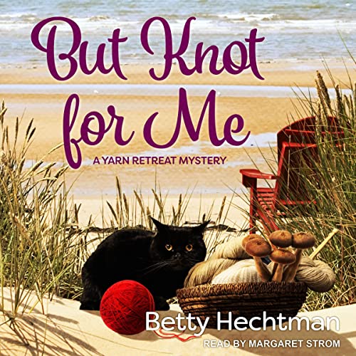 Cover of But Knot For Me