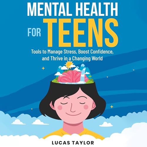 Cover of Mental Health for Teens