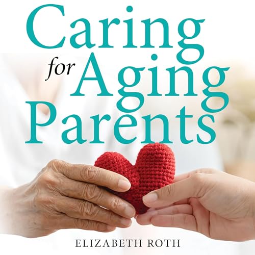 Cover of Caring for Aging Parents