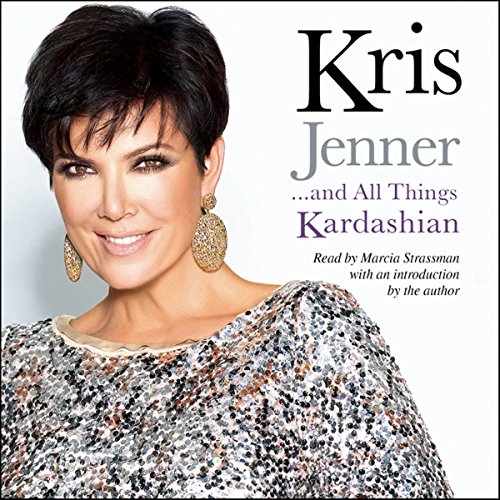 Cover of Kris Jenner . . . And All Things Kardashian
