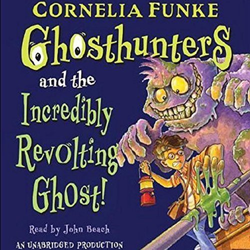 Cover of Ghosthunters and the Incredibly Revolting Ghost