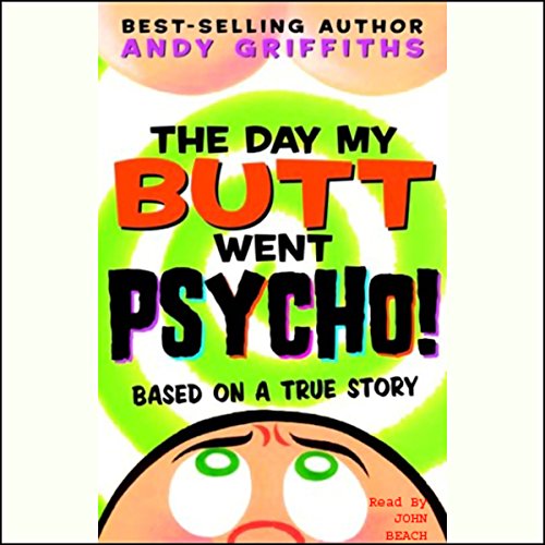 Cover of The Day My Butt Went Psycho