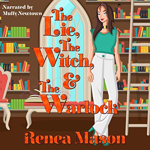 Cover of The Lie, the Witch, and the Warlock