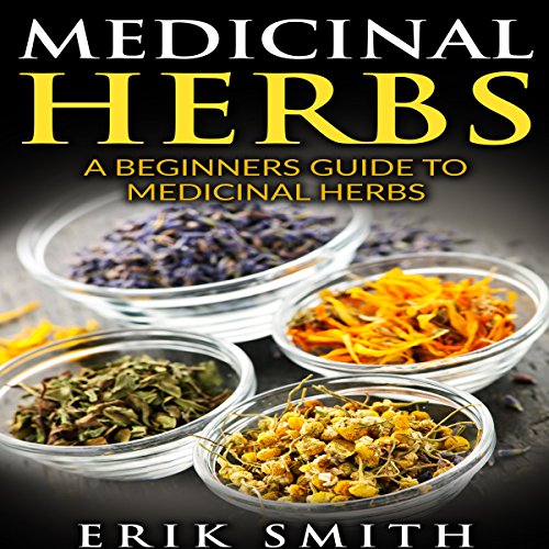 Cover of Medicinal Herbs: A Beginner's Guide to Medicinal Herbs