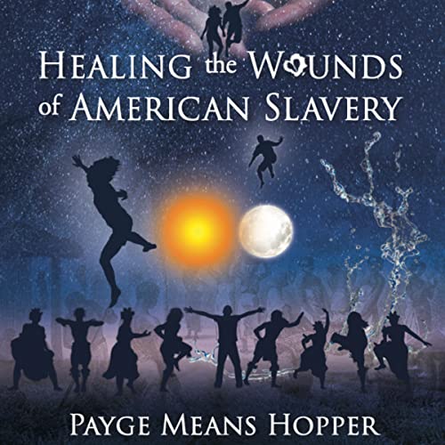 Cover of Healing the Wounds of American Slavery