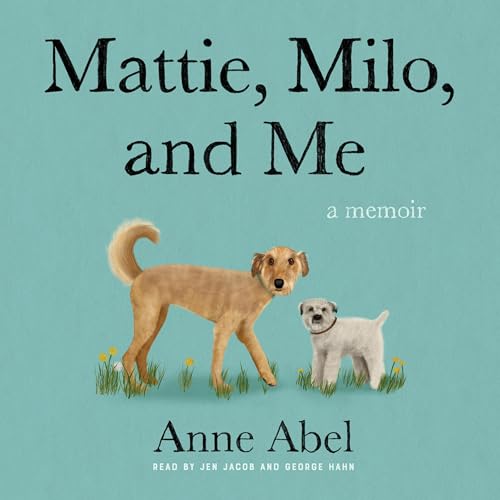 Cover of Mattie, Milo, and Me