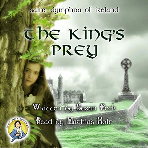 Cover of The King's Prey: Saint Dymphna of Ireland