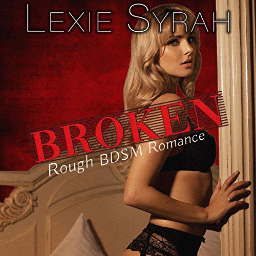 Cover of Broken: Rough BDSM Romance