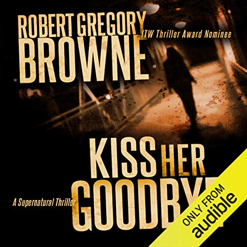 Cover of Kiss Her Goodbye