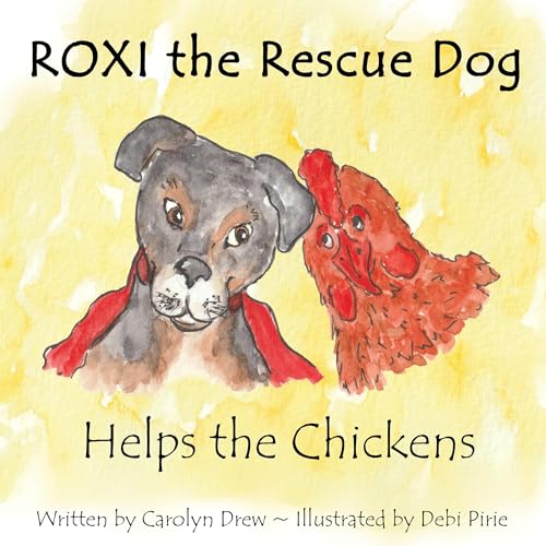 Cover of Roxi the Rescue Dog: Helps the Chickens