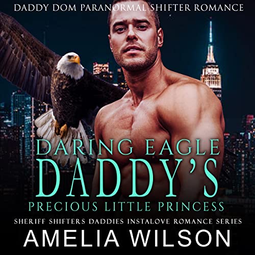 Cover of Daring Eagle Daddy's Precious Little Princess