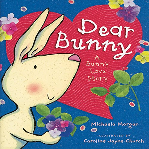 Cover of The Dear Bunny: A Bunny Love Story